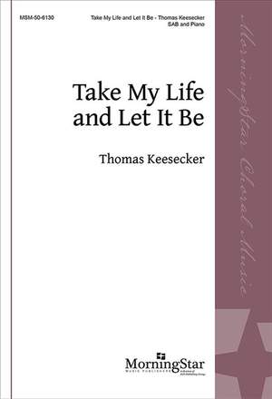 Thomas Keesecker_Francis R. Havergal: Take My Life and Let It Be Product Image