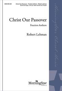 Robert Lehman: Christ Our Passover