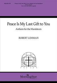 Robert Lehman: Peace Is My Last Gift to You