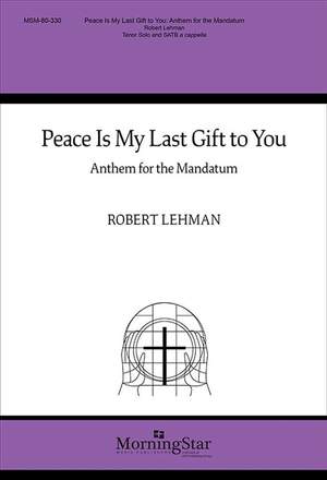 Robert Lehman: Peace Is My Last Gift to You