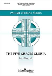 Luke Mayernik: The Five Graces Gloria