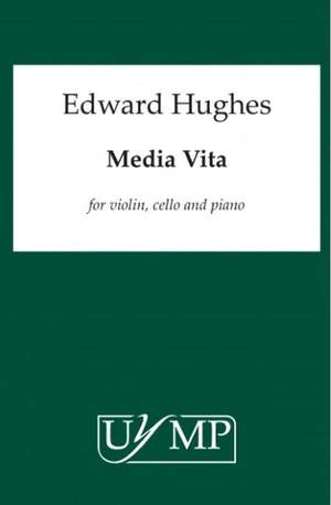 Ed Hughes: Media Vita