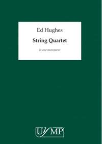 Ed Hughes: String Quartet in One Movement