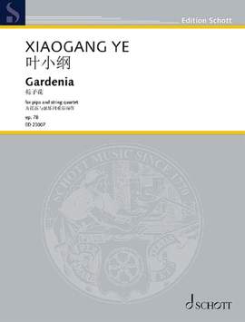 Ye, X: Gardenia op. 78