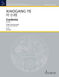 Ye, X: Gardenia op. 78