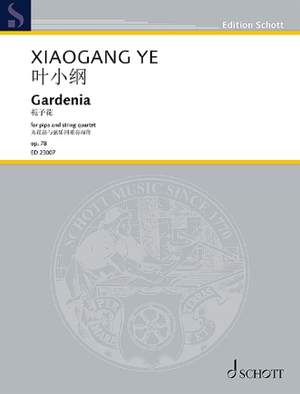Ye, X: Gardenia op. 78