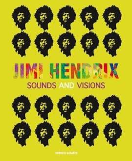 Jimi Hendrix 1967-1970: The Guitarist Who Made Rock Music History