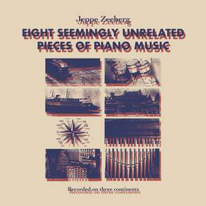 Eight Seemingly Unrelated Pieces of Piano Music