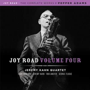 Joy Road Volume 4 (The Complete Works of Pepper Adams)