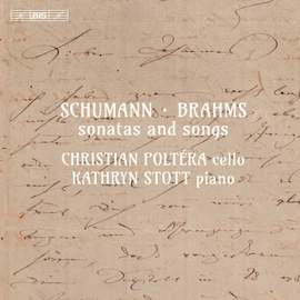 Schumann & Brahms: Sonatas and Songs