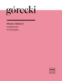 Górecki, M: Mesto I, Mesto II