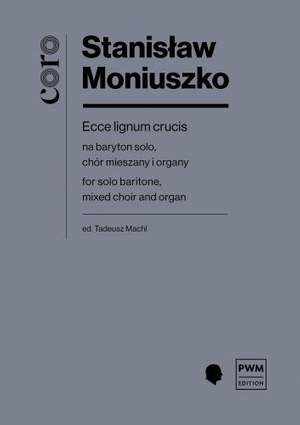 Moniuszko, S: Ecce lignum crucis