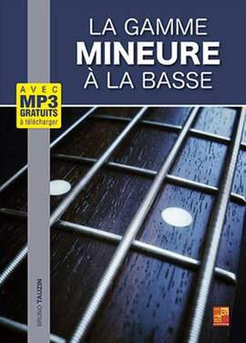 Bruno Tauzin: La gamme mineure à la basse