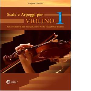Pasquale Farinacci: Scale e Arpeggi Per Violino Vol. 1