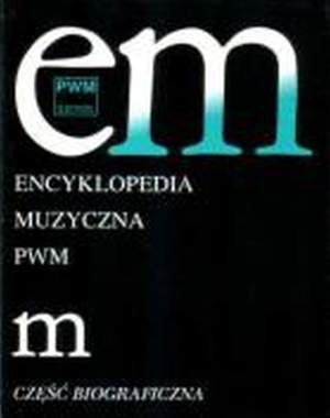 Elzbieta Dziebowska: Encyclopedia Of Music PWM