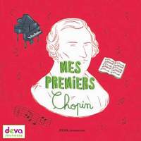 Chopin: Mes premiers Chopin