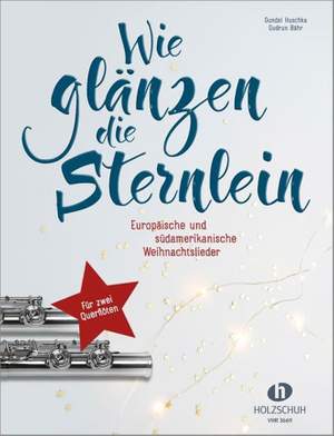 Gundel Huschka_Gudrun Bahr: Wie Glänzen Die Sternlein