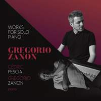 Gregorio Zanon: Works for Solo Piano