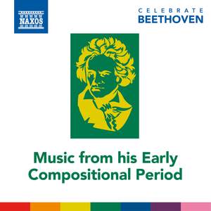 Celebrate Beethoven: Music from His Early Compositional Period