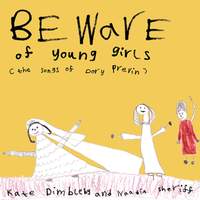 Beware of Young Girls: The Songs of Dory Previn