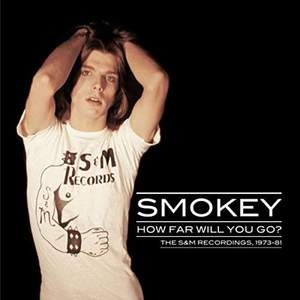 How Far Will You Go?: the S&m Recordings 1973-