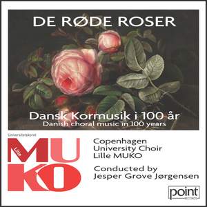 De Røde Roser - Dansk Kormusik i 100 År