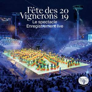 Fête des Vignerons 2019, Le spectacle (Live)