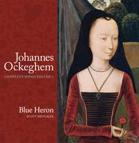 Johannes Ockeghem: Complete Songs, Vol. 1