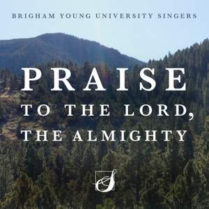 Praise to the Lord, the Almighty (Arr. CJ Madsen)