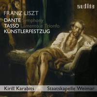  Liszt: Dante Symphony, Künstlerfestzug; Tasso