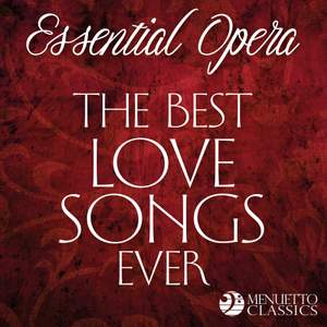 【中古】 Opera Music Ever MostBeautiful Essential Opera: The Best Love Songs Ever - Menuetto