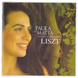 Paula da Matta Interpreta Franz Liszt