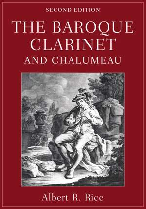 The Baroque Clarinet and Chalumeau