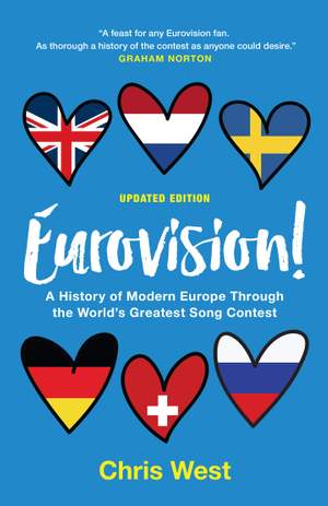 Eurovision!: A History of Modern Europe Through The World's Greatest Song Contest
