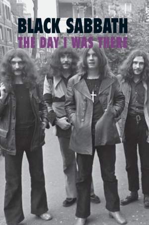 Black Sabbath - The Day I Was There