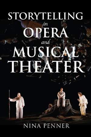 Storytelling in Opera and Musical Theater