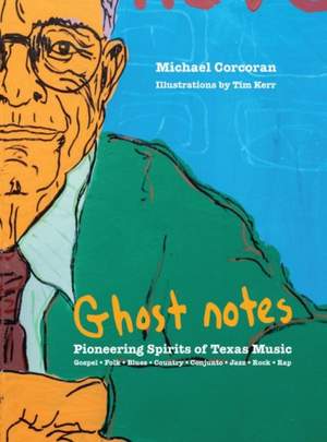 [Ghost Notes]: Pioneering Spirits of Texas Music