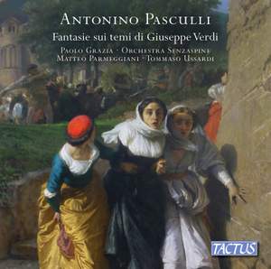 Antonino Pasculli: Fantasies on themes by Giuseppe Verdi Product Image