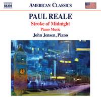 Paul Reale: Stroke of Midnight; Piano Music