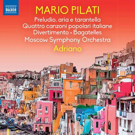 Pilati: Preludio, aria e tarantella; Quattro canzoni popolari italiane, Divertimento, Bagatelles