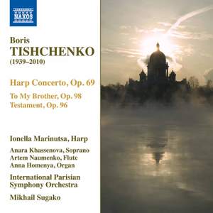 Boris Tishchenko: Harp Concerto, To My Brother, Testament