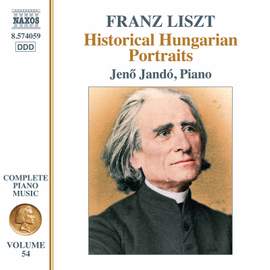 Liszt: Complete Piano Music Vol. 54 - Historical Hungarian Portraits
