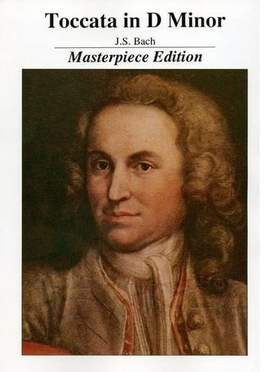 Johann Sebastian Bach: Toccata in D Minor
