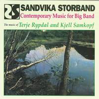 Contemporary Music for Big Band the Music of Terje Rypdal and Kjell Samkopf