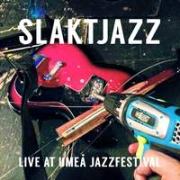 Vol. 3: Live at Umeå Jazzfestival