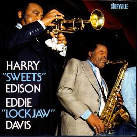 Harry 'Sweets' Edison - Eddie 'Lockjaw' Davis