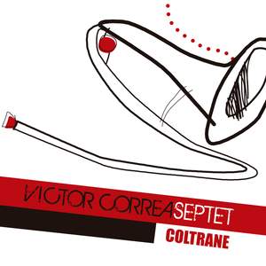 Victor Correa Septet 'Coltrane'