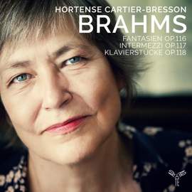 Brahms: Fantasien, Op. 116, Intermezzi, Op. 117 & Klavierstücke, Op. 118