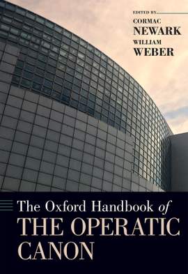 The Oxford Handbook of the Operatic Canon