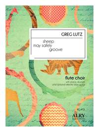 Greg Lutz: Sheep May Safely Groove